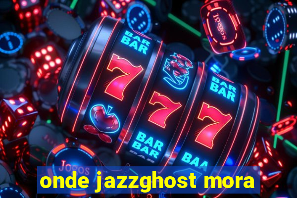 onde jazzghost mora